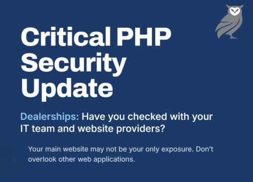 Critical PHP Security Vulnerabilities: What Automotive Dealerships Need to Know