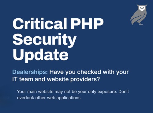 Critical PHP Security Vulnerabilities: What Automotive Dealerships Need to Know